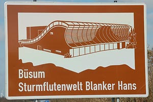 Touristisches Hinweisschild A23 Büsum Sturmflutenwelt Blanker Hans
