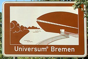 Touristisches Hinweisschild A27 Universum Bremen